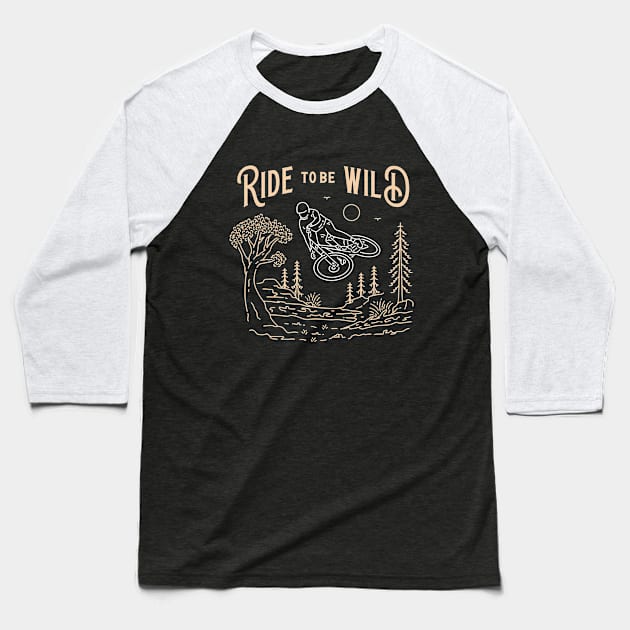 Ride to be Wild Baseball T-Shirt by VEKTORKITA